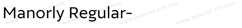 Manorly Regular字体转换